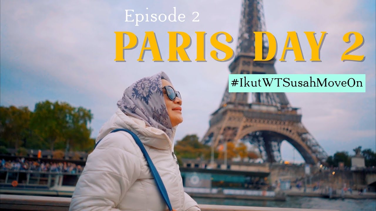 Episode 2 Keliling Paris | WishTravelers