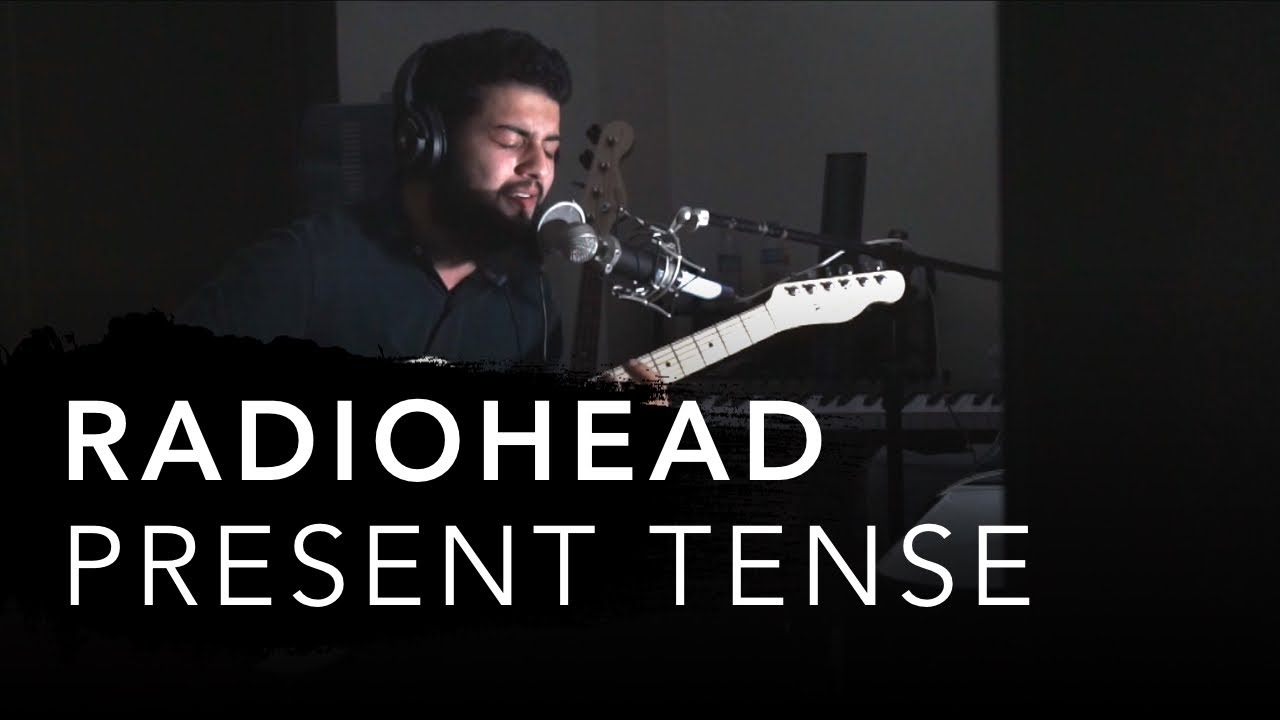 Radiohead - Present Tense (cover)