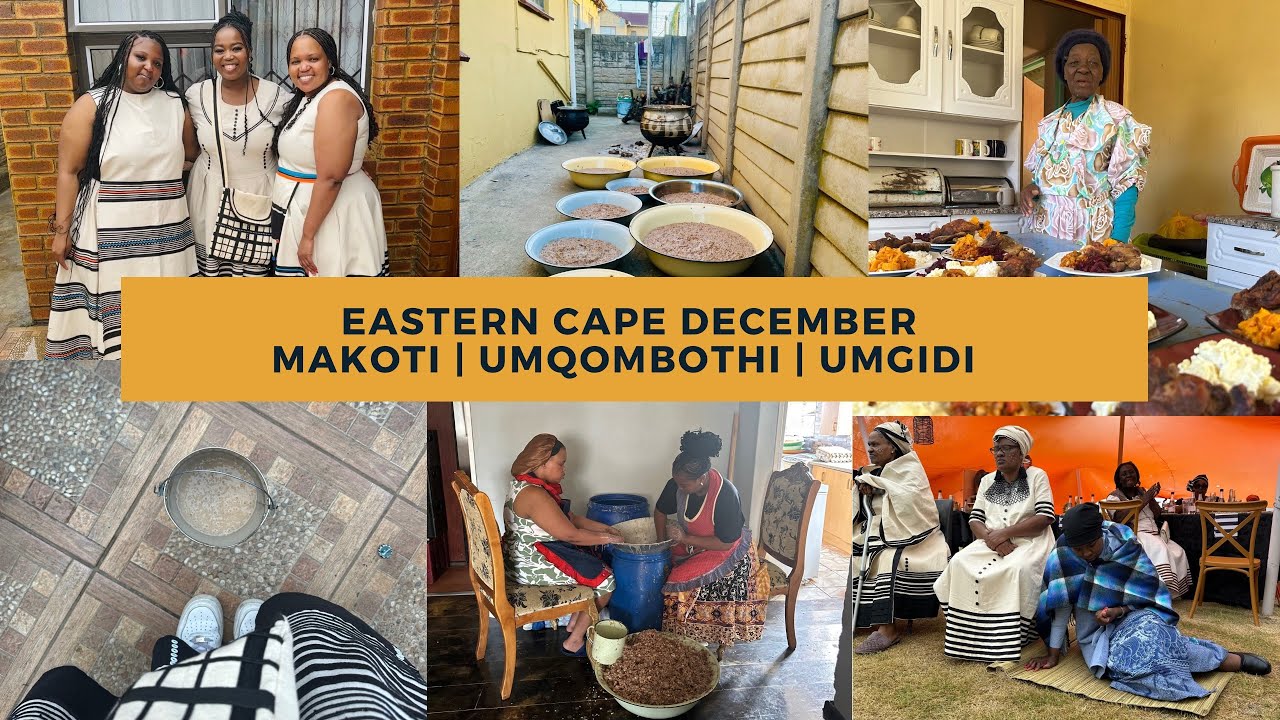 Umakoti | Christmas Day | Umqombothi | Umgidi | Eastern Cape December