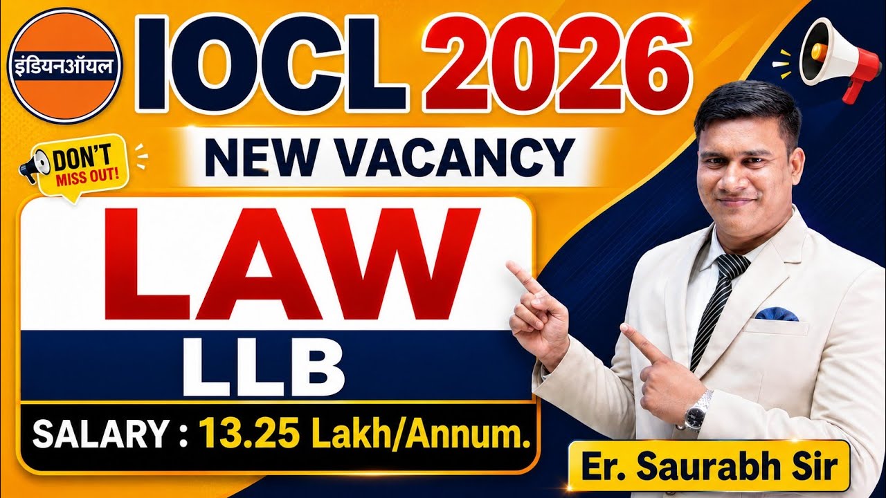 IOCL Recruitment 2026 | Law Officer | LLB  |  Full Notification Explained | Er. Saurabh Sir #iocl 