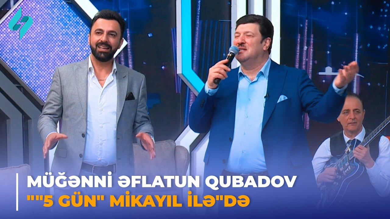 Müğənni Əflatun Qubadov 