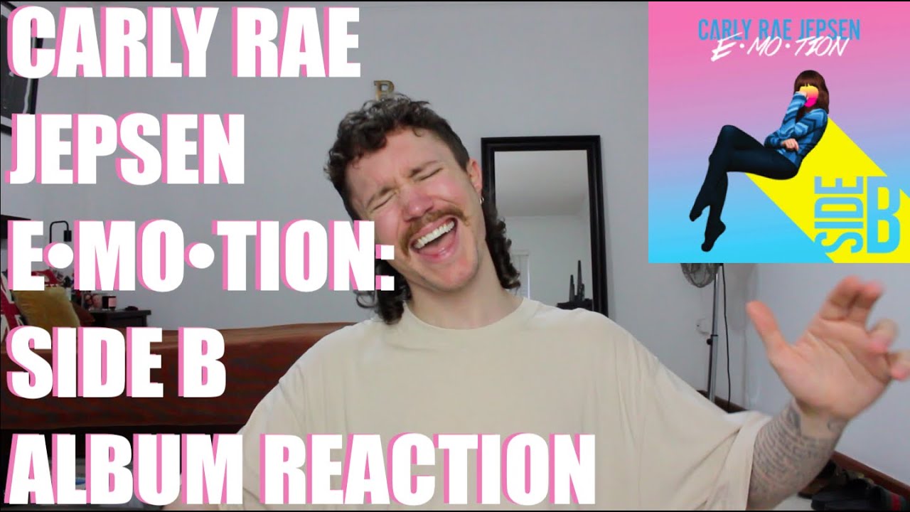 CARLY RAE JEPSEN - E•MO•TION: SIDE B EP REACTION