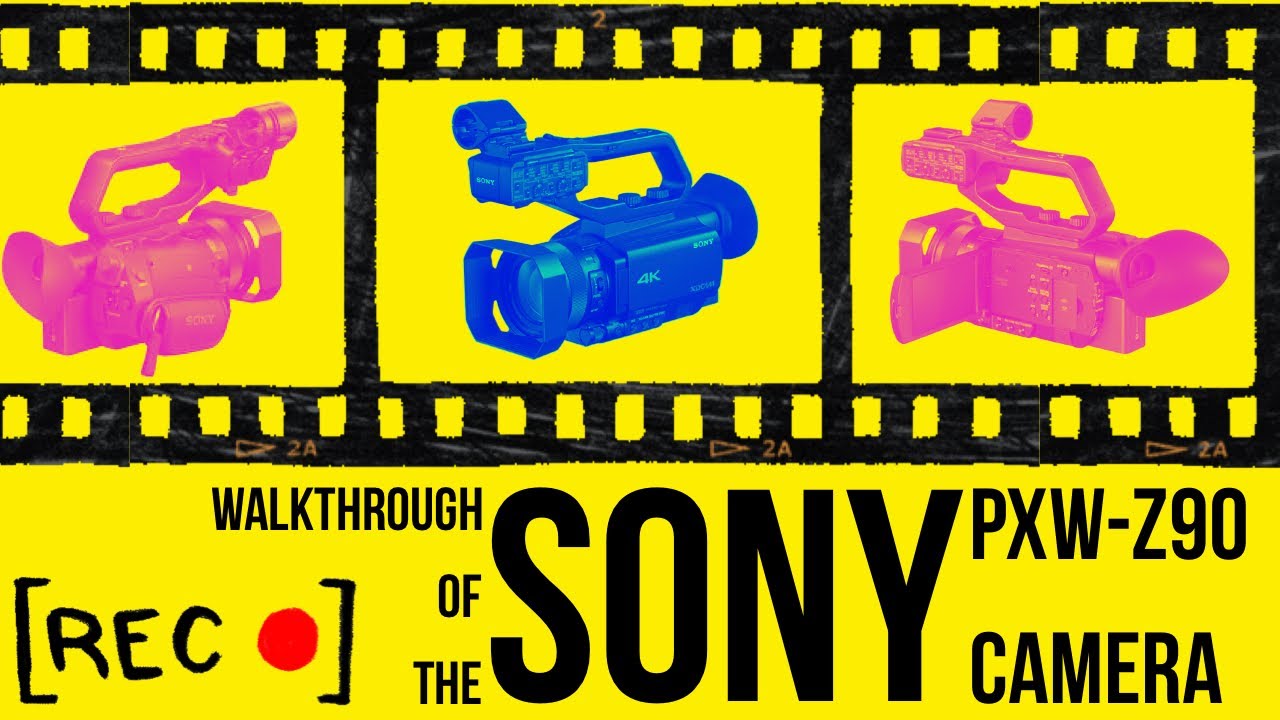 Walkthrough of the SONY PXW-Z90 Camera 🎥🪛