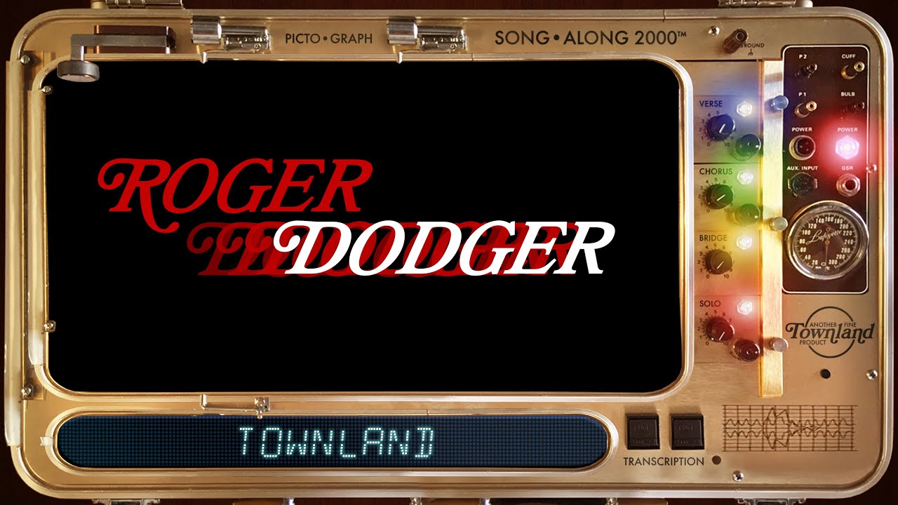 ROGER DODGER: SONG•ALONG