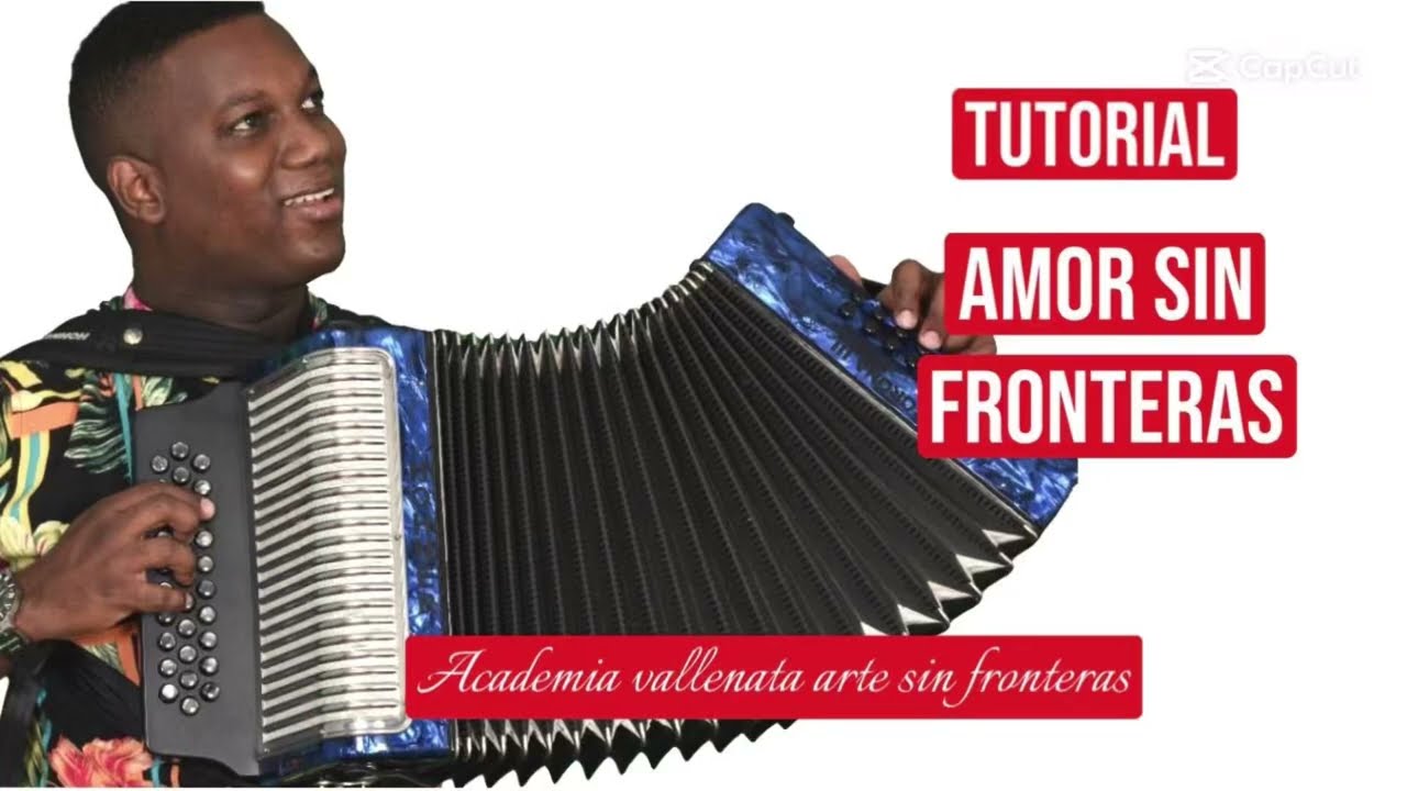 Tutorial completo  de Acordeón 🪗 AMOR SIN FRONTERAS (Erick Escobar) Academia Arte Sin Fronteras.