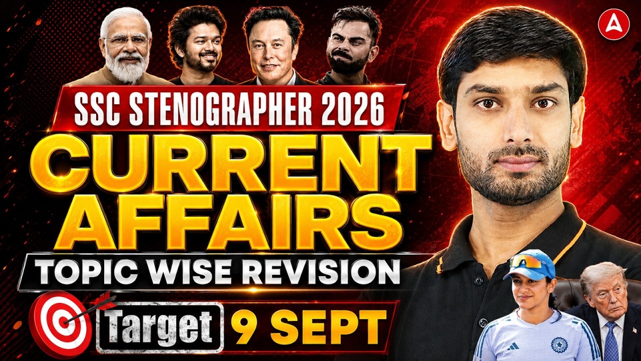 SSC Stenographer 2026 | Topic Wise Current Affairs Revision | Target 9 Sept | by Ashutosh Tripathi