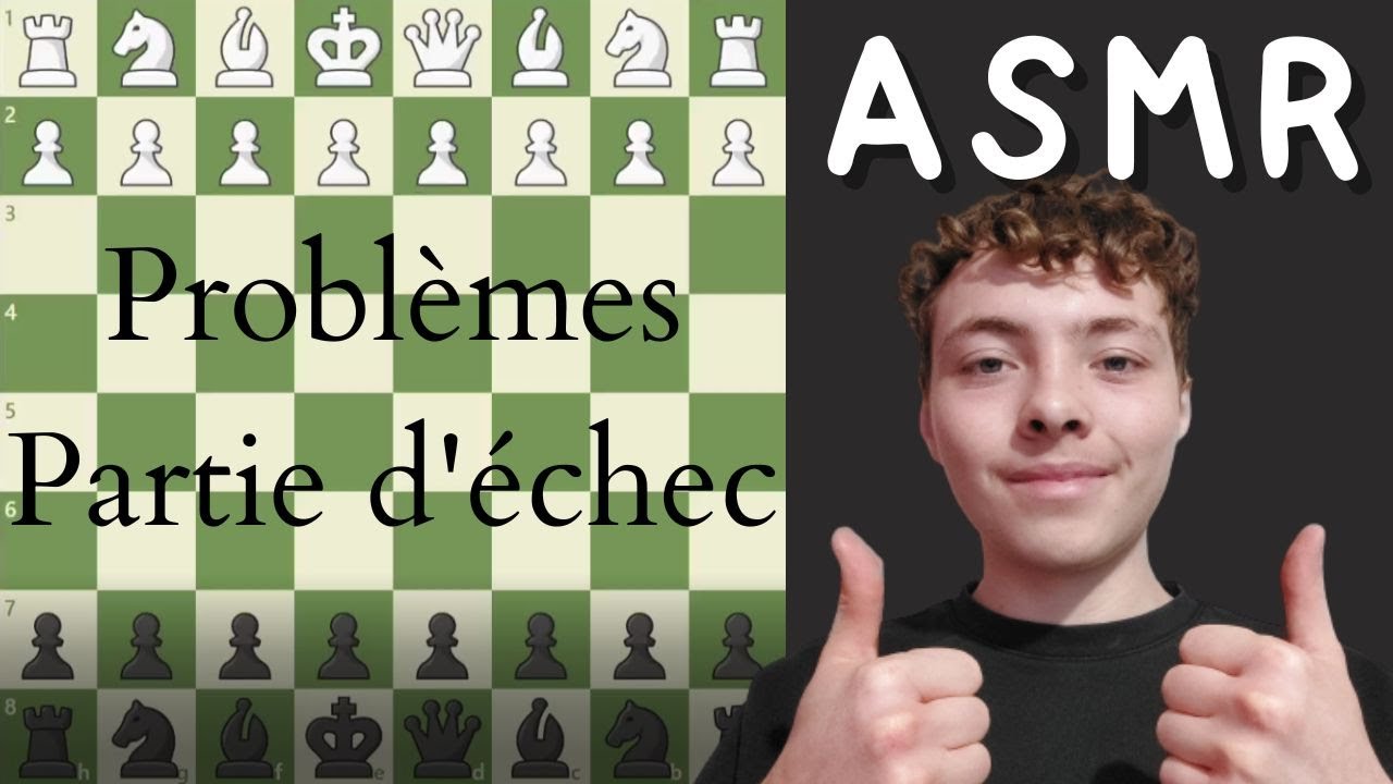 ASMR FR:♟️Je suis nul aux échecs♟️