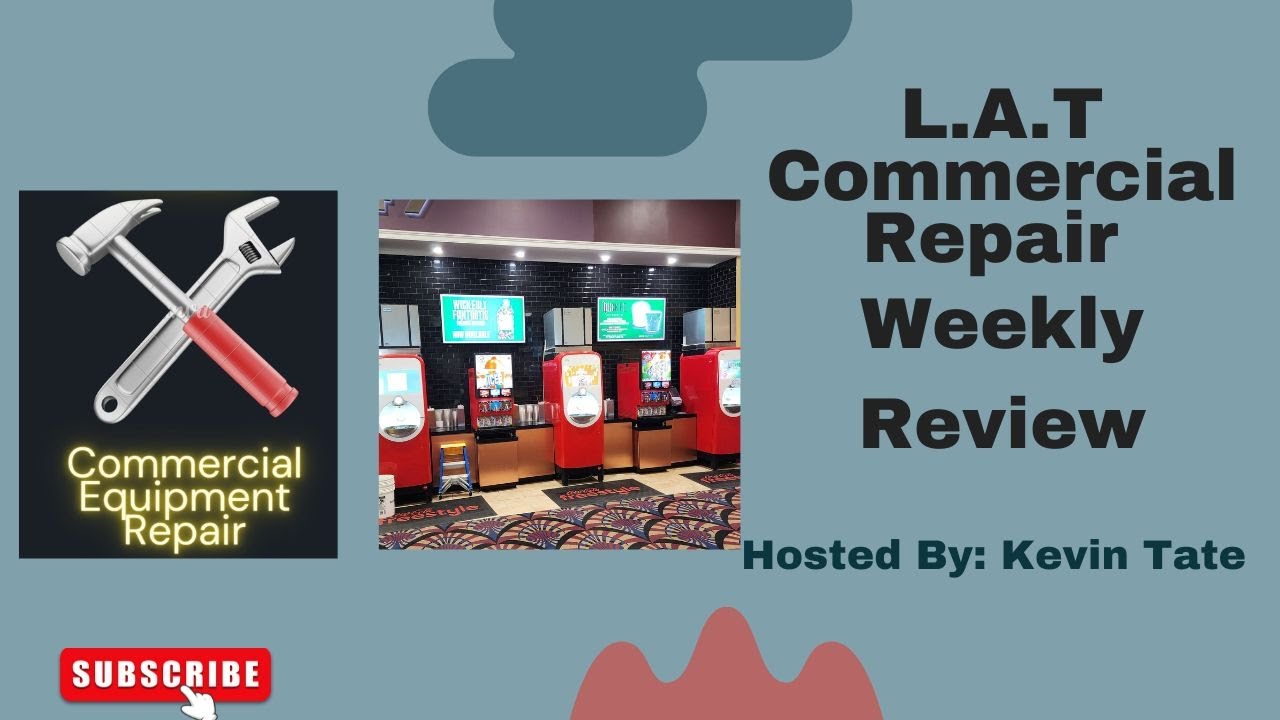L.A.T Commercial Equipment Repair Weekly Review (Ep. 4)