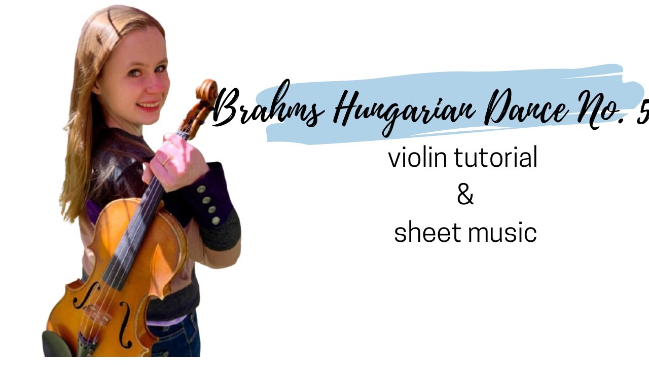Brahms Hungarian Dance No. 5 Tutorial & Sheet Music