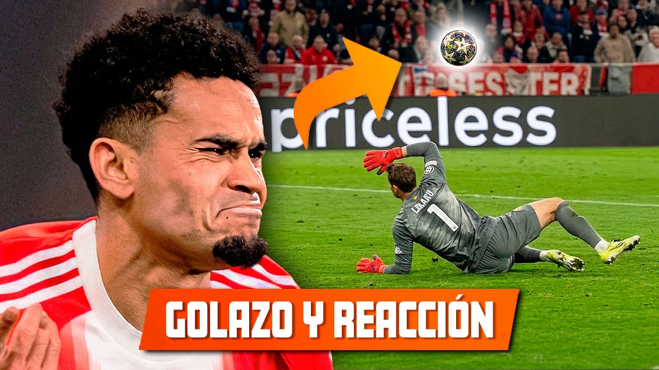 LUIS DIAZ NO PUEDE CREER EL GOLAZO QUE MARCO EN CHAMPIONS ASÍ REACCIÓNÓ l CUARTOS DE FINAL