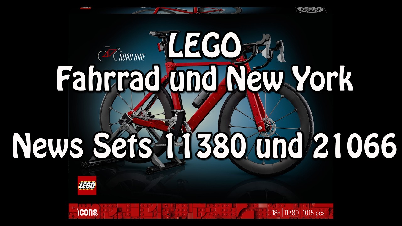 LEGO Fahrrad und New York (Sets 11380 und 21066): Klemmbausteinlyrik News