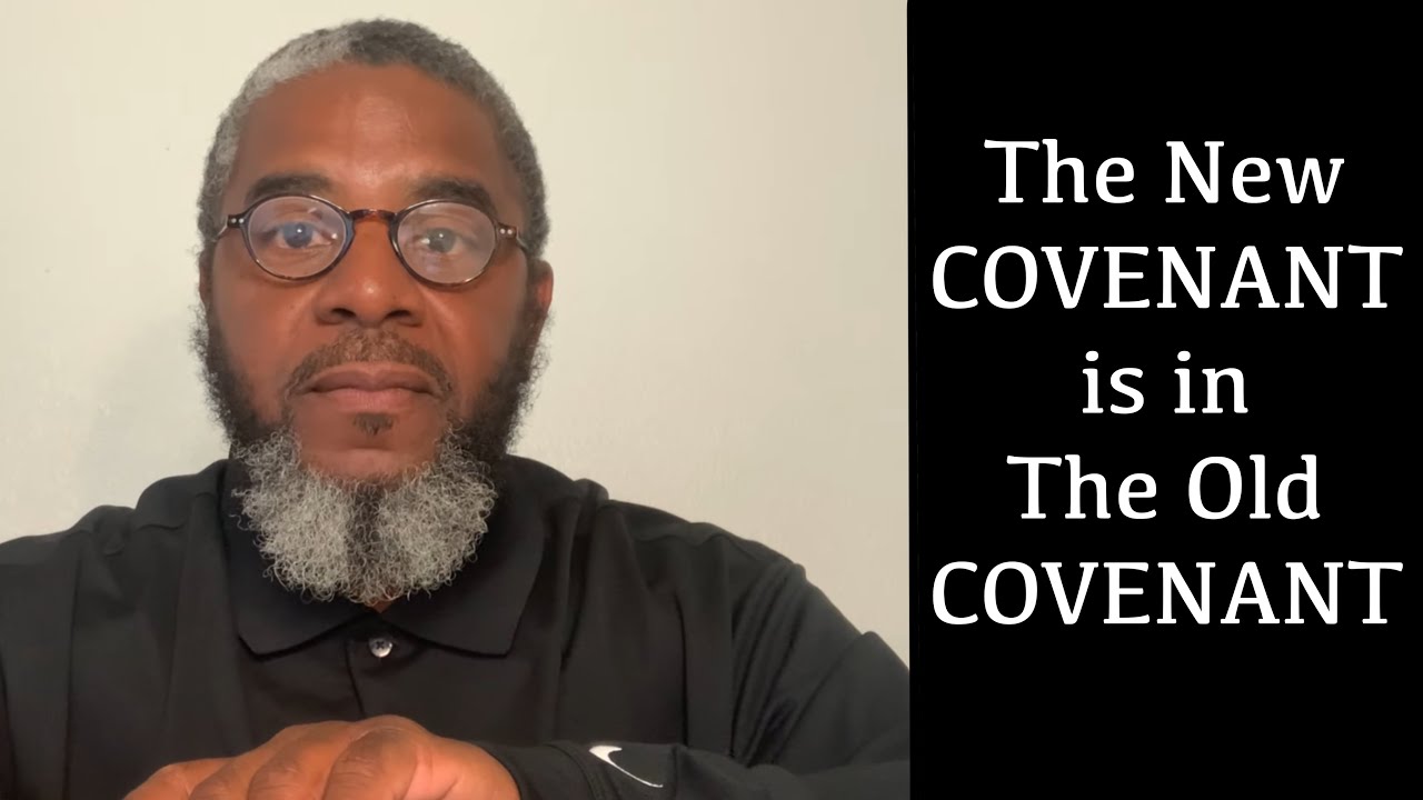 The NEW Covenant is in the Old Covenant