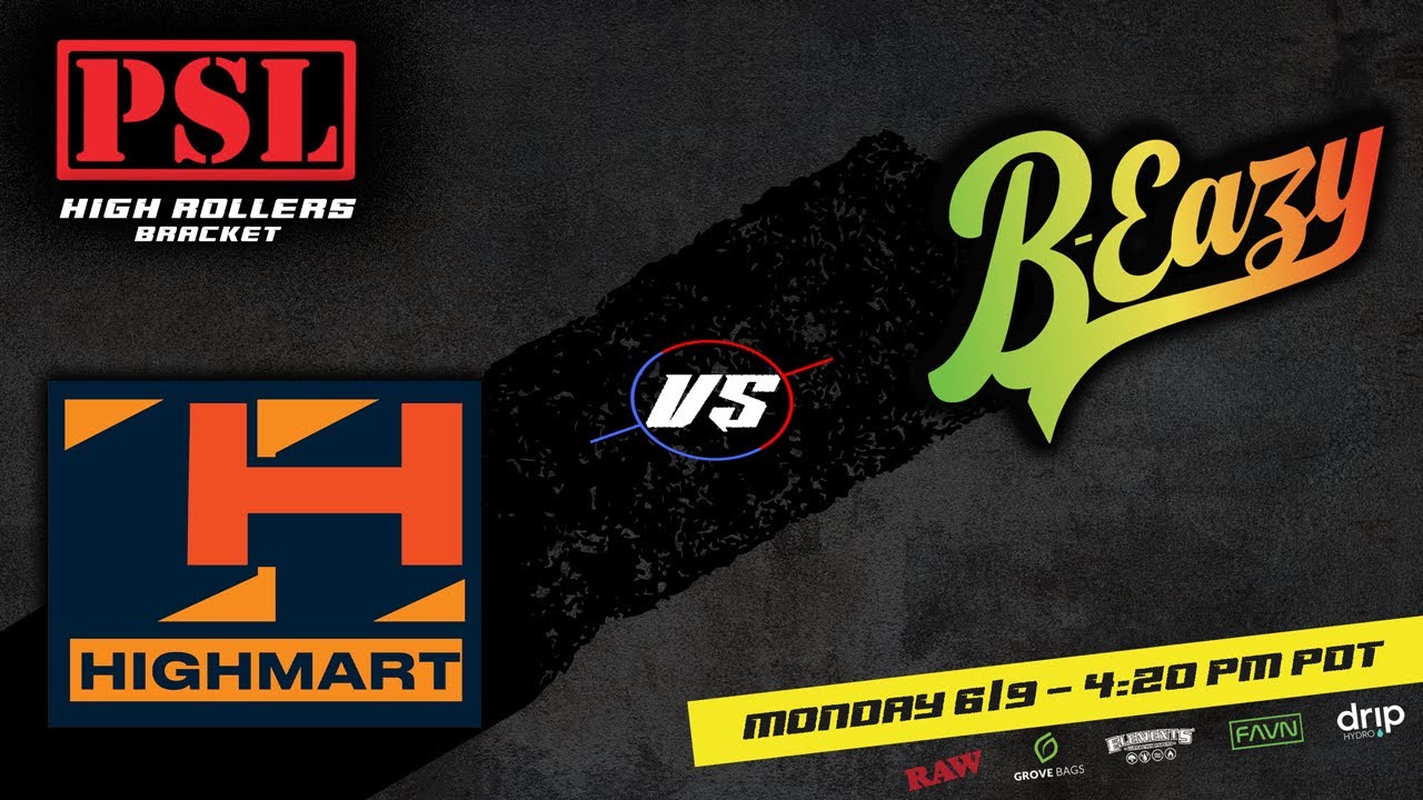 High Rollers Bracket: B-Eazy vs High Mart