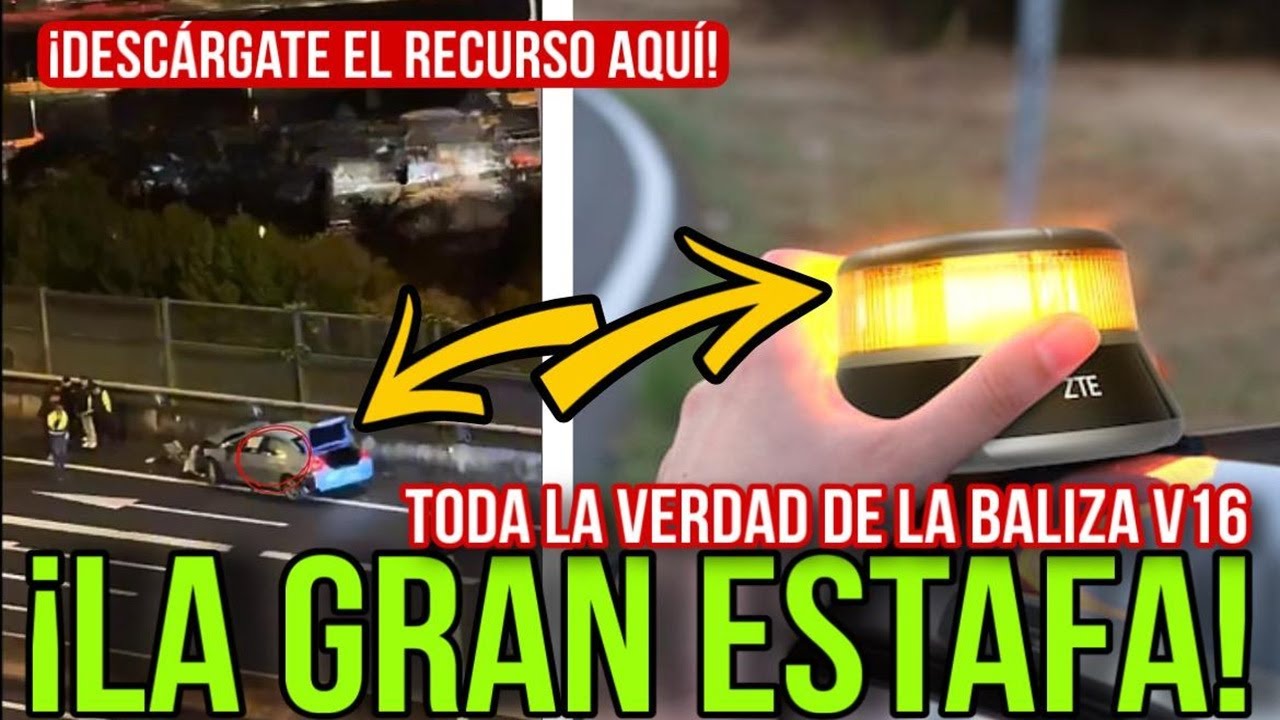 ¡La GRAN ESTAFA de la Baliza V16, te lo cuento todo! ¡Descárgate el RECURSO aquí!