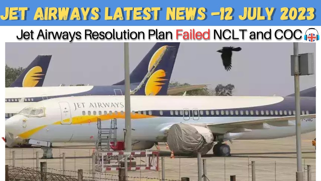 Jet Airways Latest News | Jalan Kalrock resolution plan not working NCLT Report