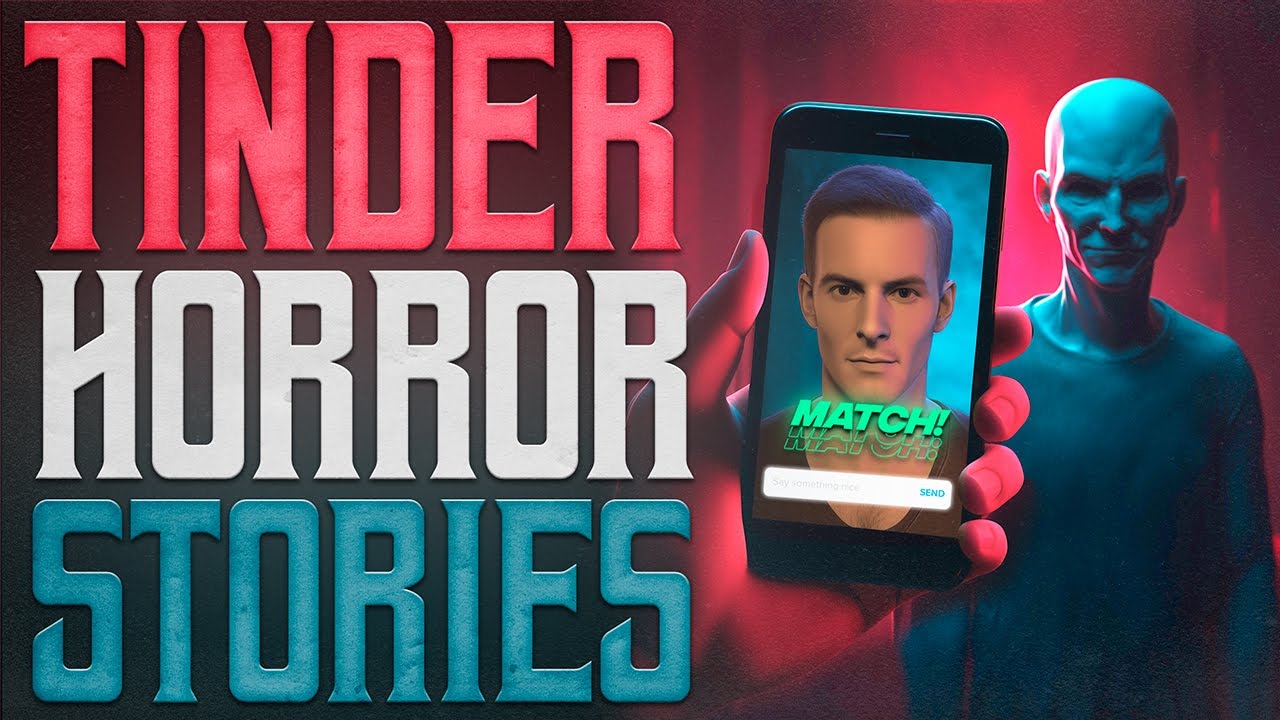 18 True Scary Tinder Horror Stories | True Scary Stories