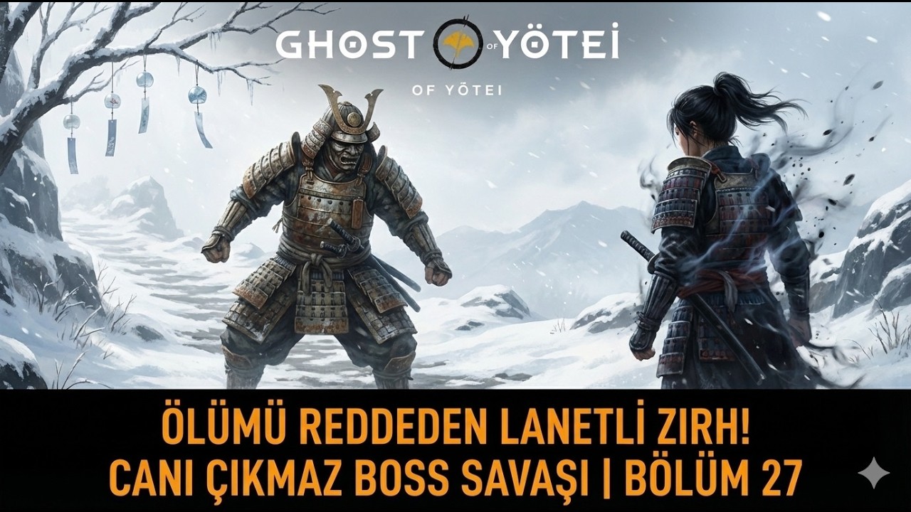 Ghost of Yotei || Ölümü Reddeden Lanetli Zırhı Aldık! Canı Çıkmaz'ın Sırrını Çözdük! || Bölüm 27