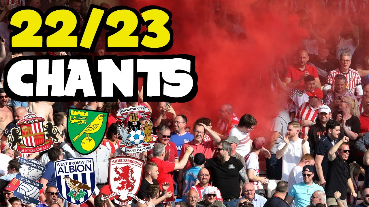THE BEST CHAMPIONSHIP FOOTBALL CHANTS! 2022/23 EDITION!