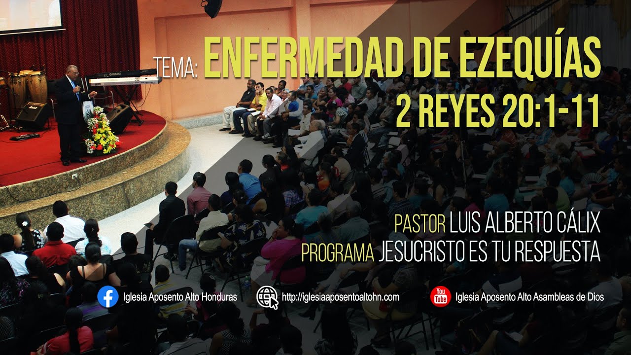 Enfermedad de Ezequías  --  Iglesia Aposento Alto Asambleas de Dios