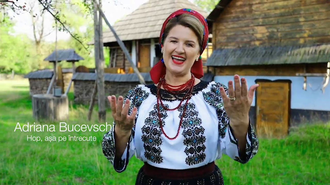 Adriana Bucevschi - Hop, asa pe intrecute  (Official Video) NOU