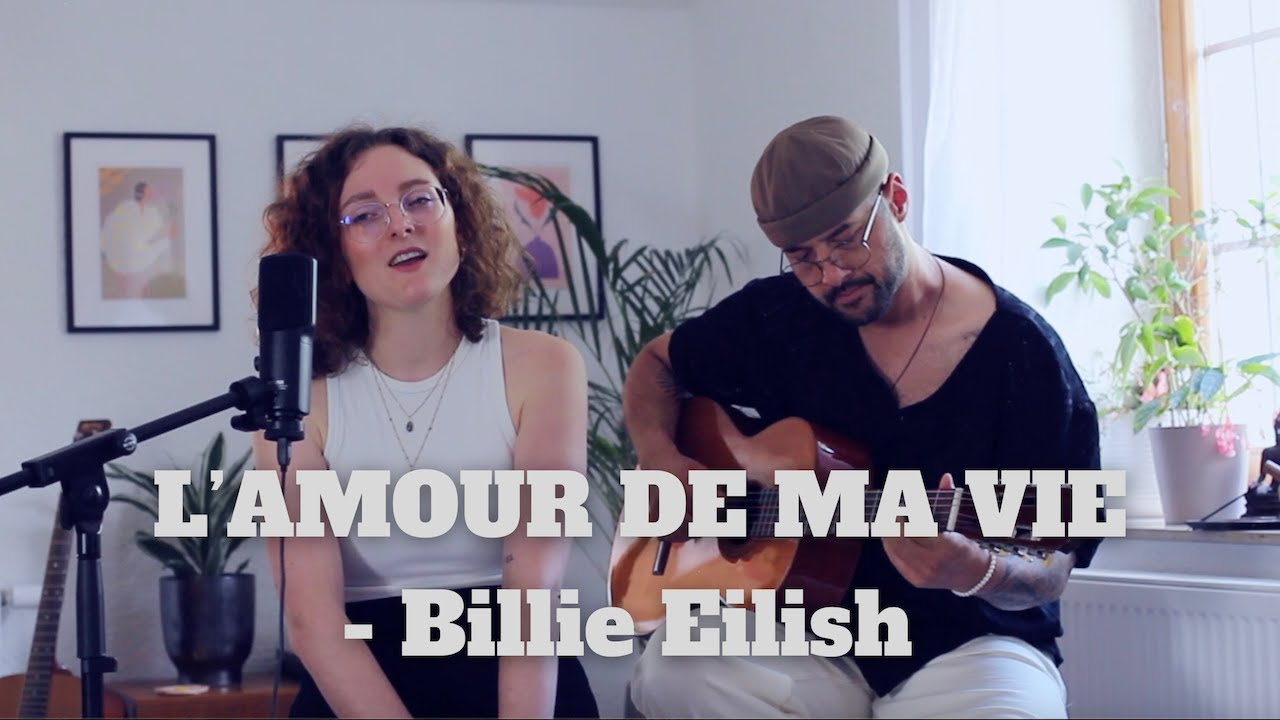 L'AMOUR DE MA VIE - Billie Eilish (Acoustic Cover Julia&Olly)
