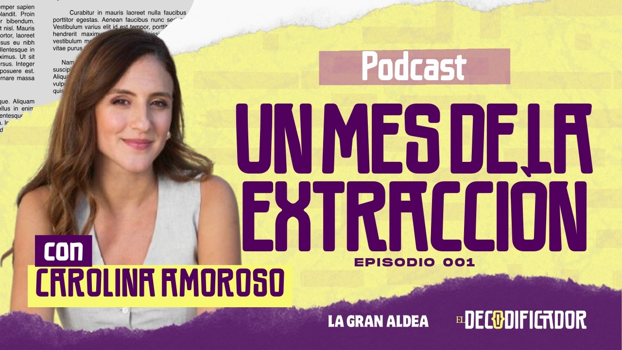 El Decodificador | Un mes de la extracción de Nicolás Maduro de Venezuela con Carolina Amoroso