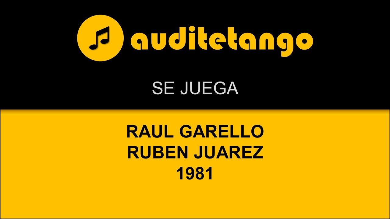 SE JUEGA - RAUL GARELLO - RUBEN JUAREZ - 1981 - TANGO CANTATO