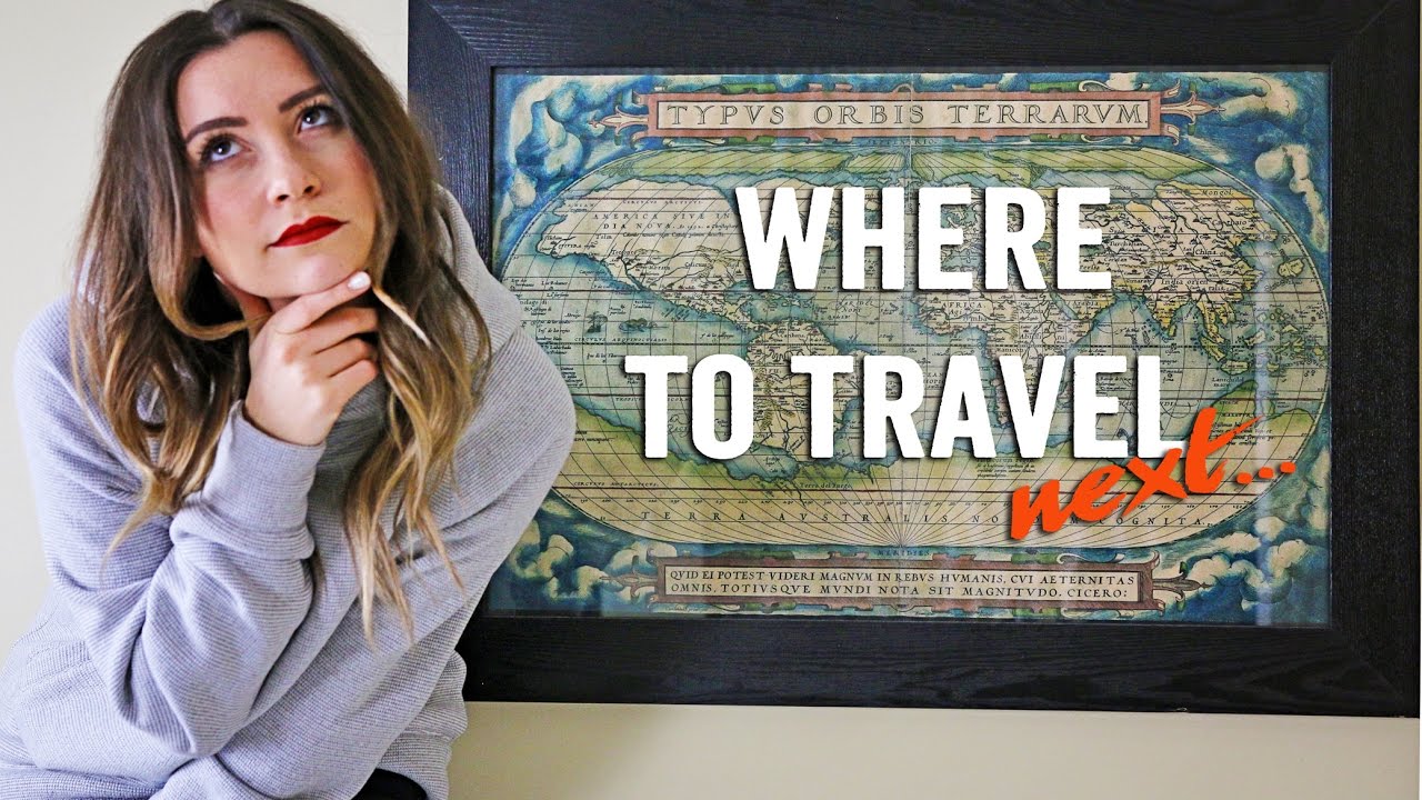 How I decide WHERE to TRAVEL NEXT...