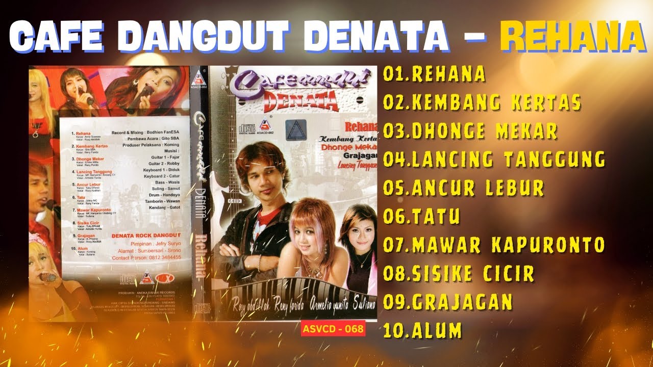 CAFE DANGDUT DENATA - REHANA - KEMBANG KERTAS - DHONGE MEKAR - GRAJAGAN - LANCING TANGGUNG