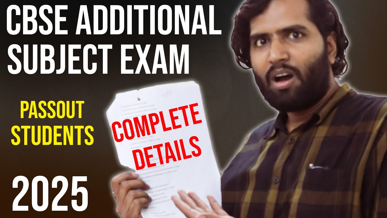 CBSE Additional Subject Exam 2025 | Complete Details & CBSE Registration Process
