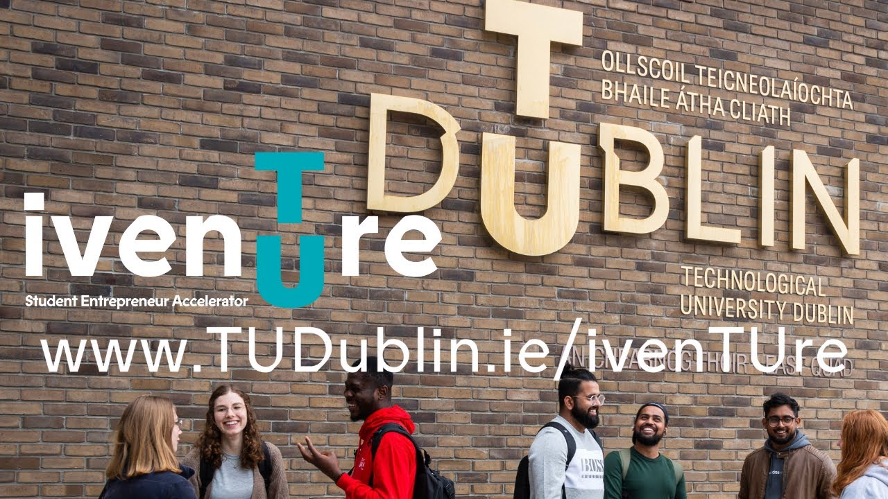 ivenTUre: TU Dublin's Summer Student Entrepreneur Accelerator Programme