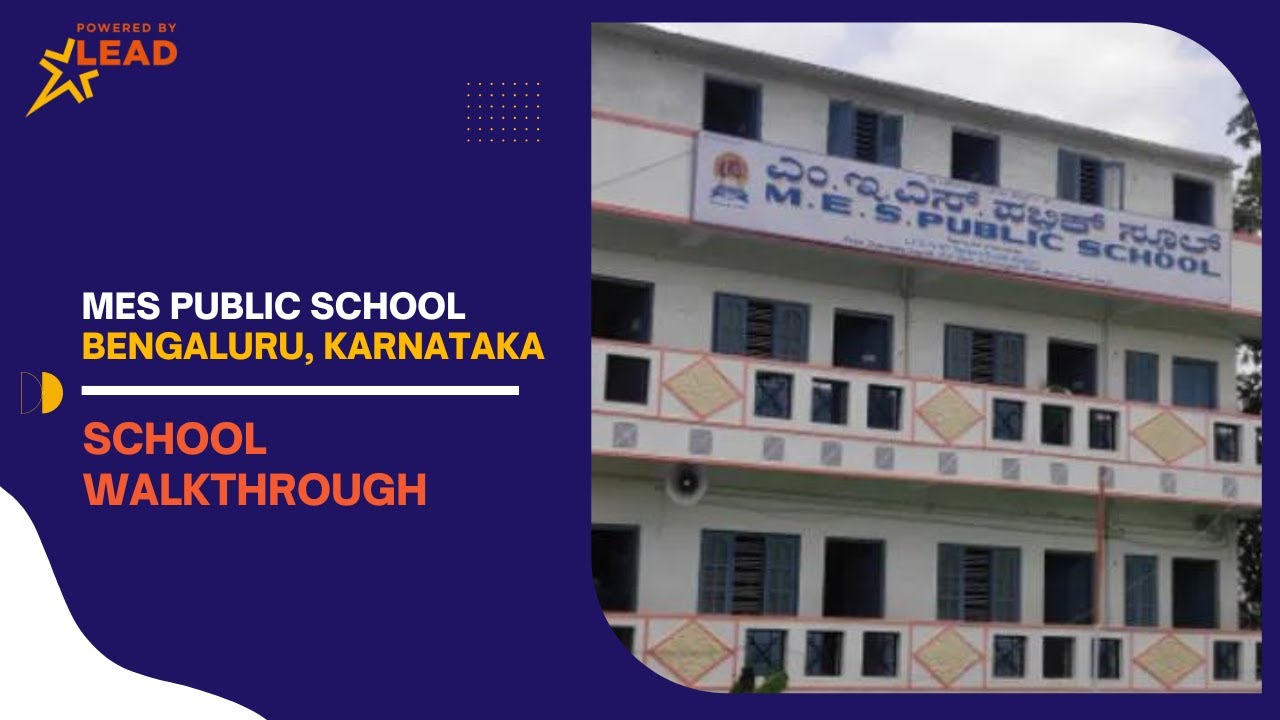 MES Public School in Bengaluru, Karnataka | School Tour