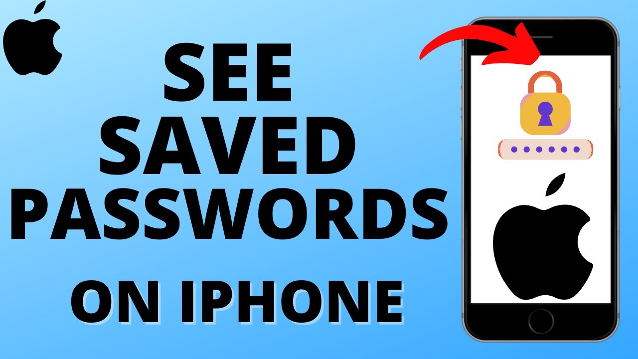 How to See Saved Passwords on iPhone