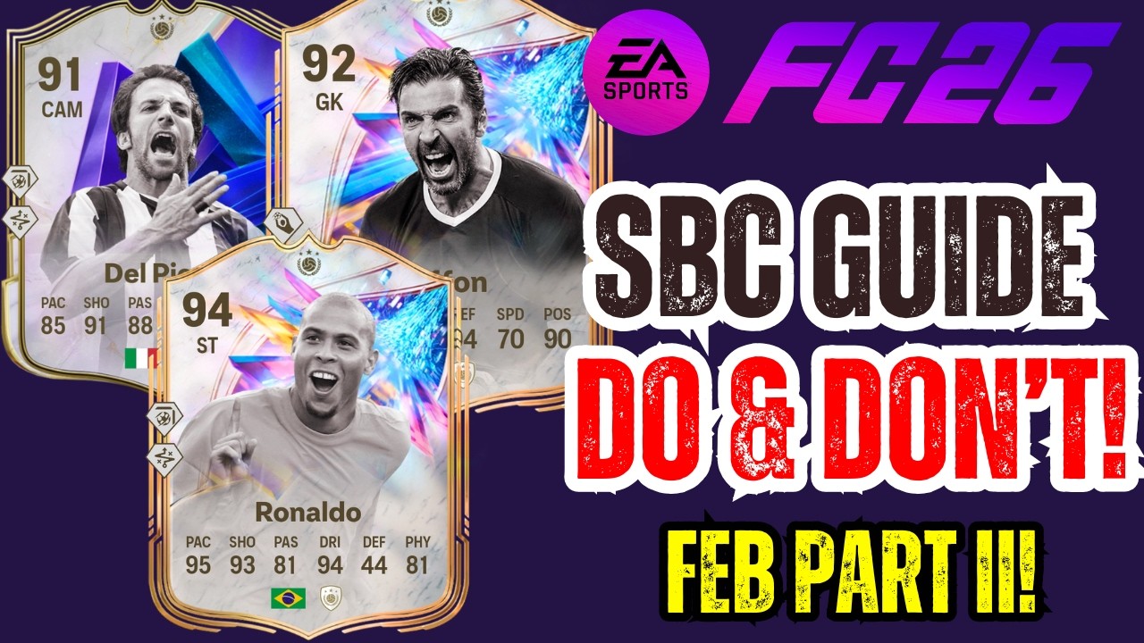The COMPLETE SBC Guide in FC 26 (What to Do & What to Avoid!) - FEB UPDATES PART II