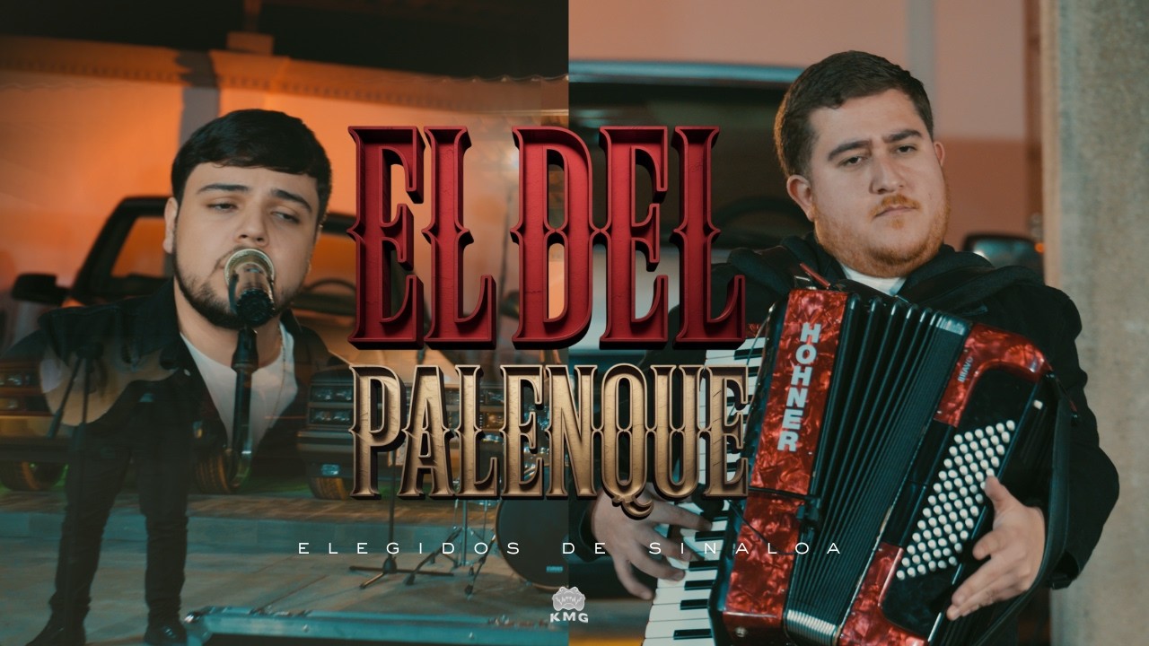 El del Palenque -  Elegidos De Sinaloa