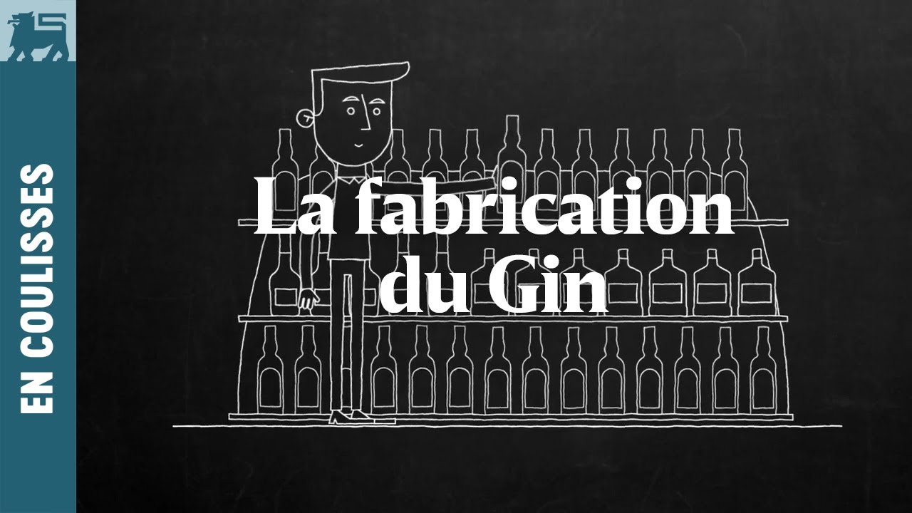 La fabrication du Gin