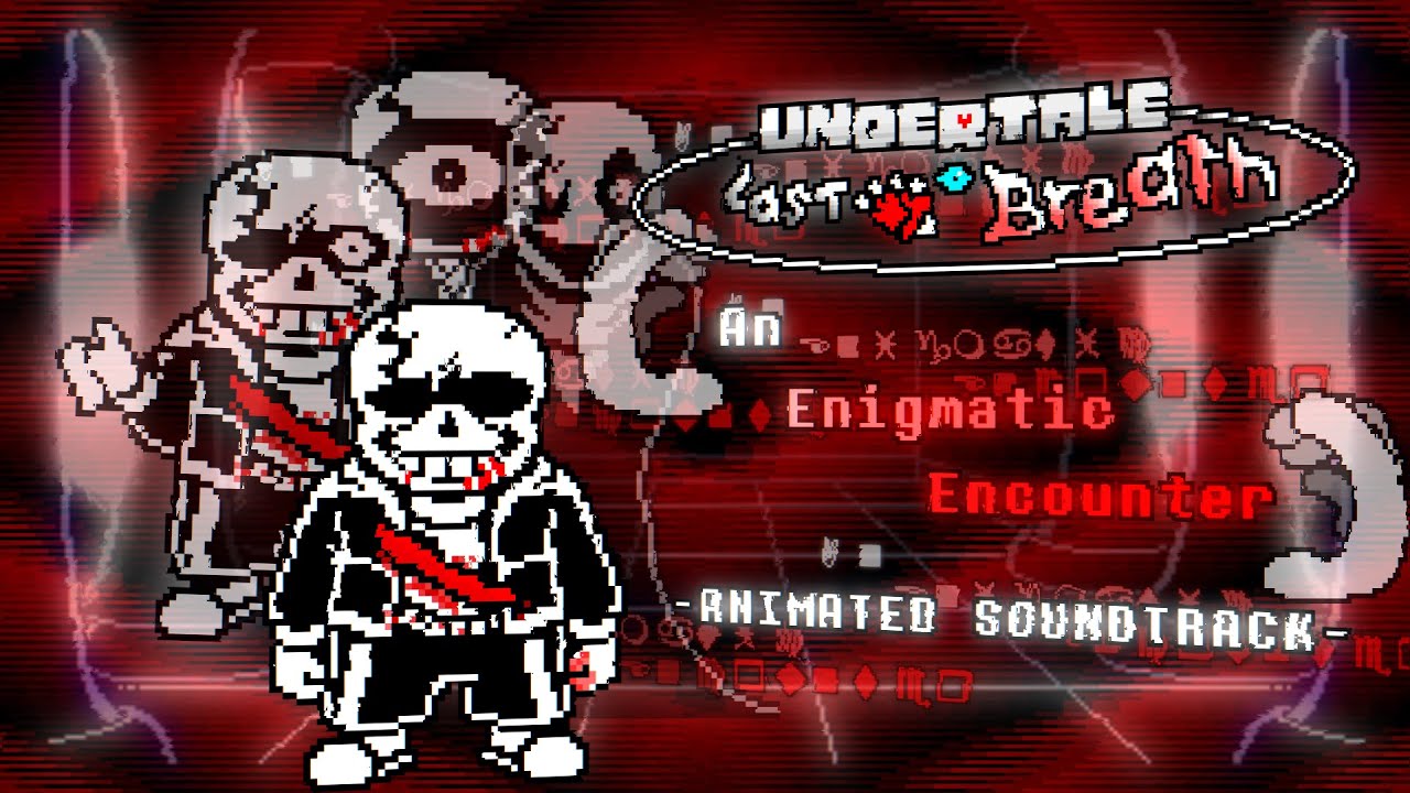 [ UNDERTALE: LAST BREATH ] | An Enigmatic Encounter | Animated Soundtrack