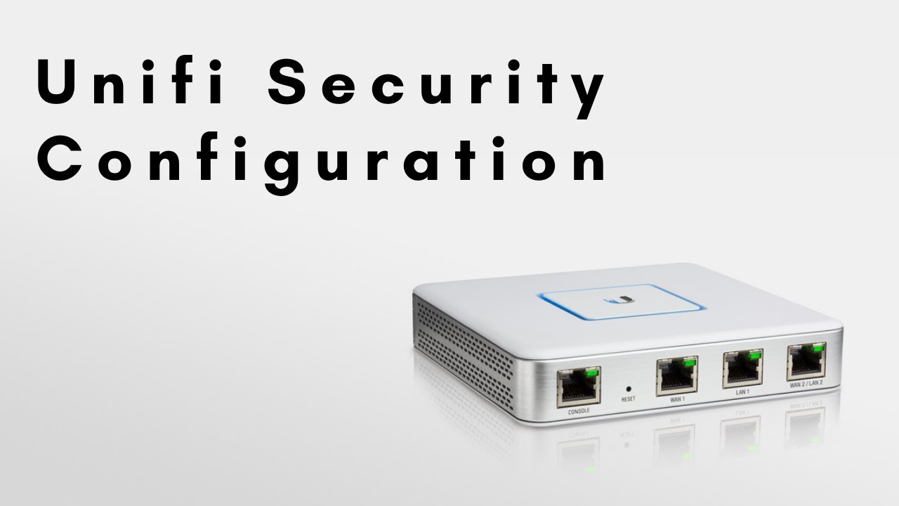Unifi Security Settings