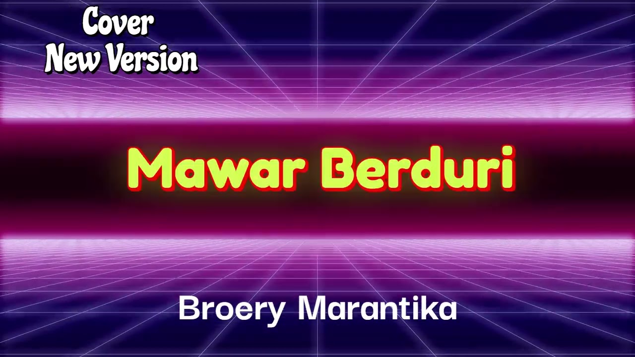 Mawar Berduri _ Broery Marantika_ Cover _ New Version