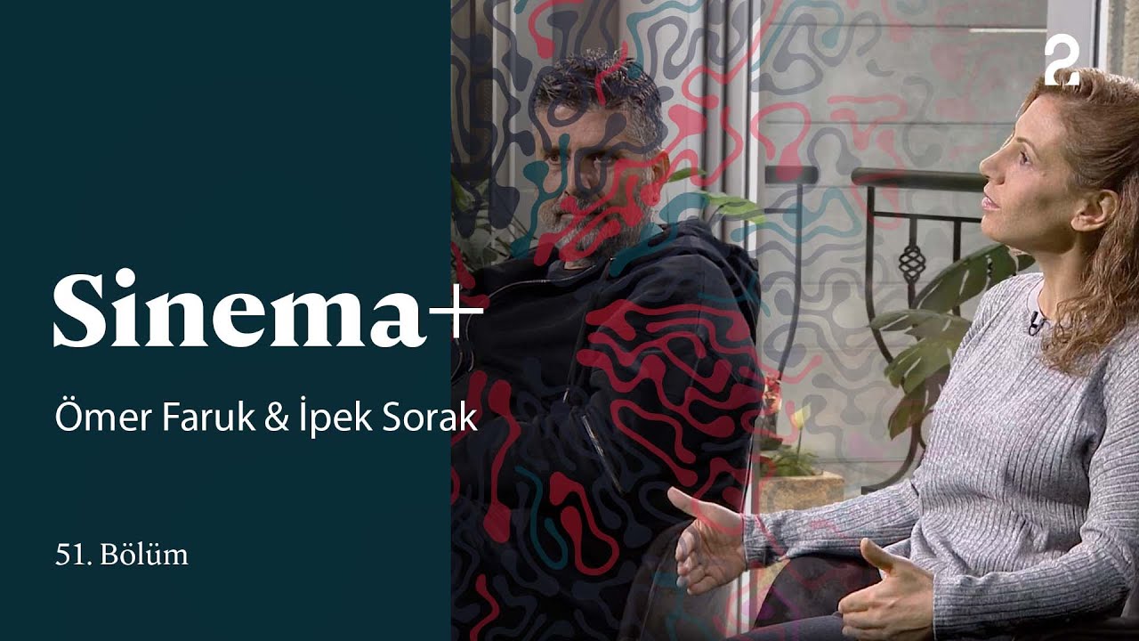 &Ouml;mer Faruk & İpek Sorak | Sinema+ | 51. B&ouml;l&uuml;m @trt2