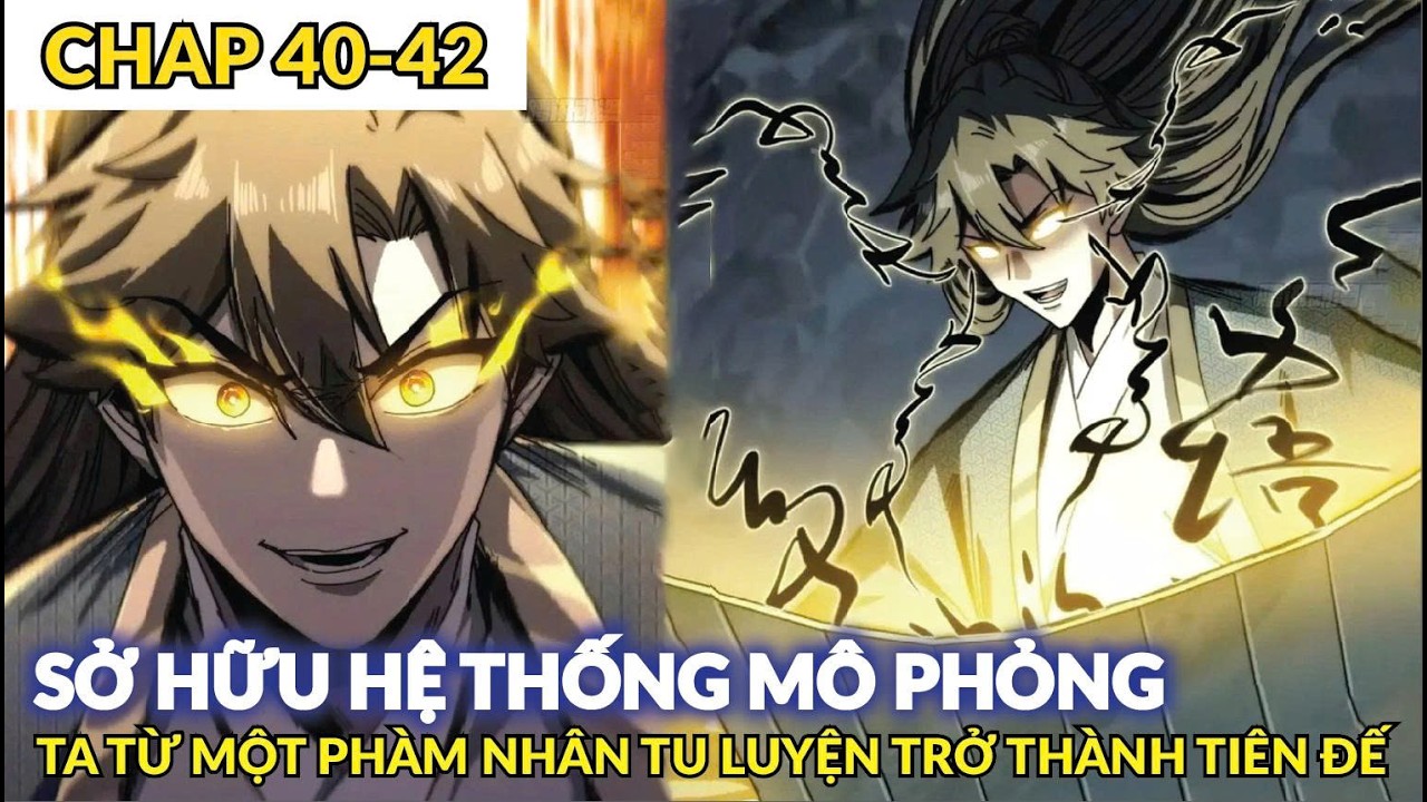 [ Chap 40 - 42 ] Mô Phỏng Con Đường Trường Sinh, Thí Luyện Vân Thủy Thiên Cung