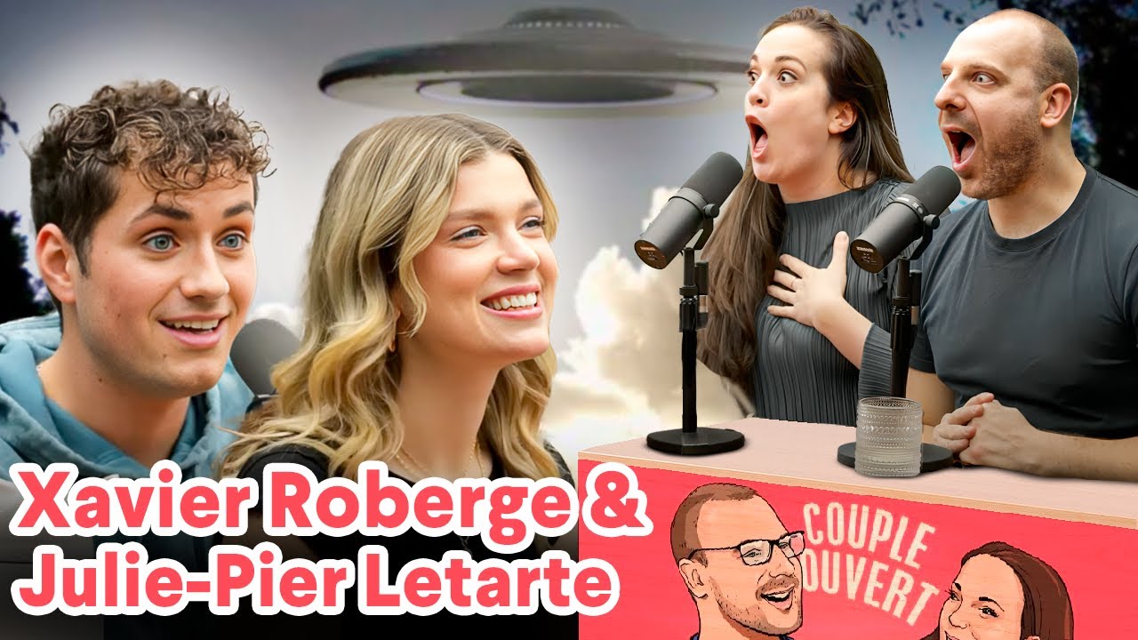 Couple Ouvert - Julie-Pier Letarte et Xavier Roberge du podcast Mythomane