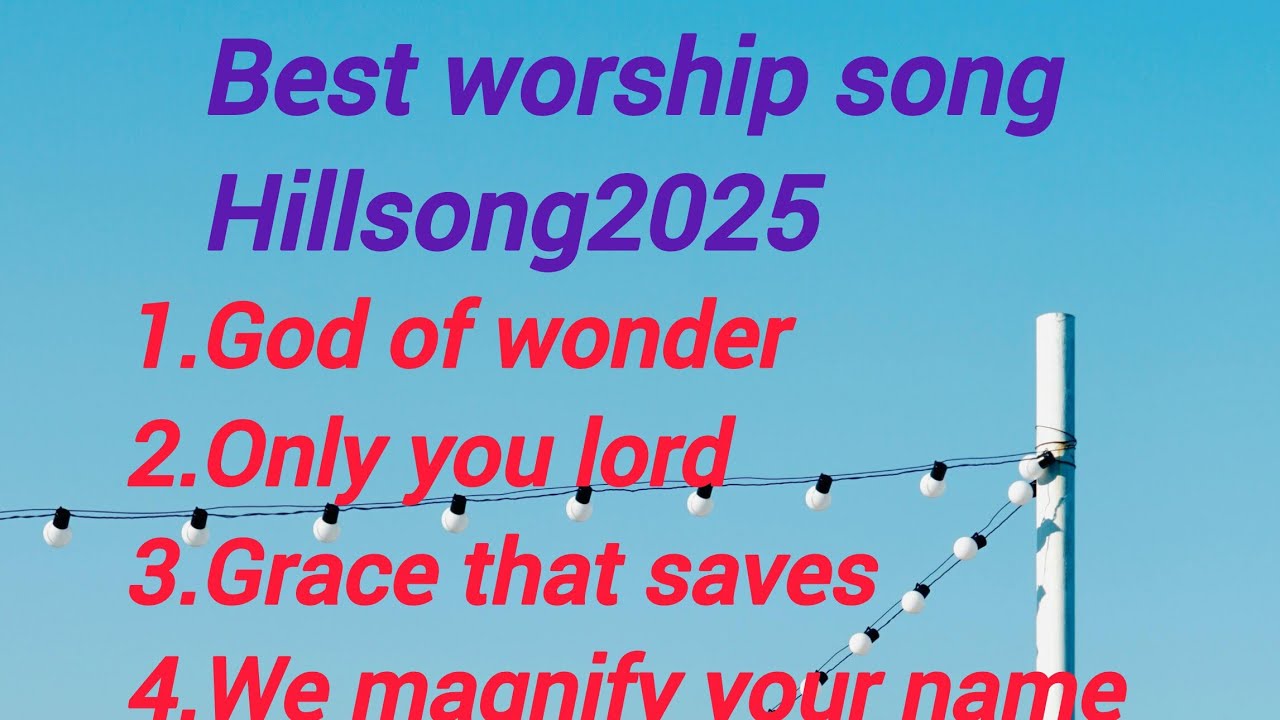 God of wonder| Best worship song|Hillsong 2025