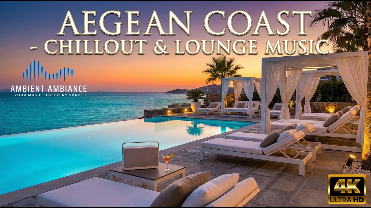 🍸 Aegean Chillout: 🇬🇷 Greek Lounge Music Stylish Background Music for Work, Study & Summer