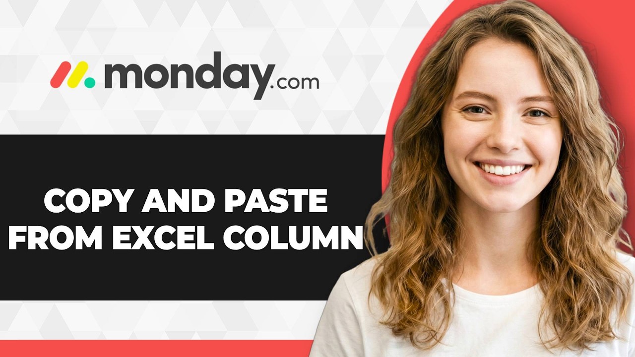 How to Copy and Paste from Excel Column to Monday.com (2026 Guide)
