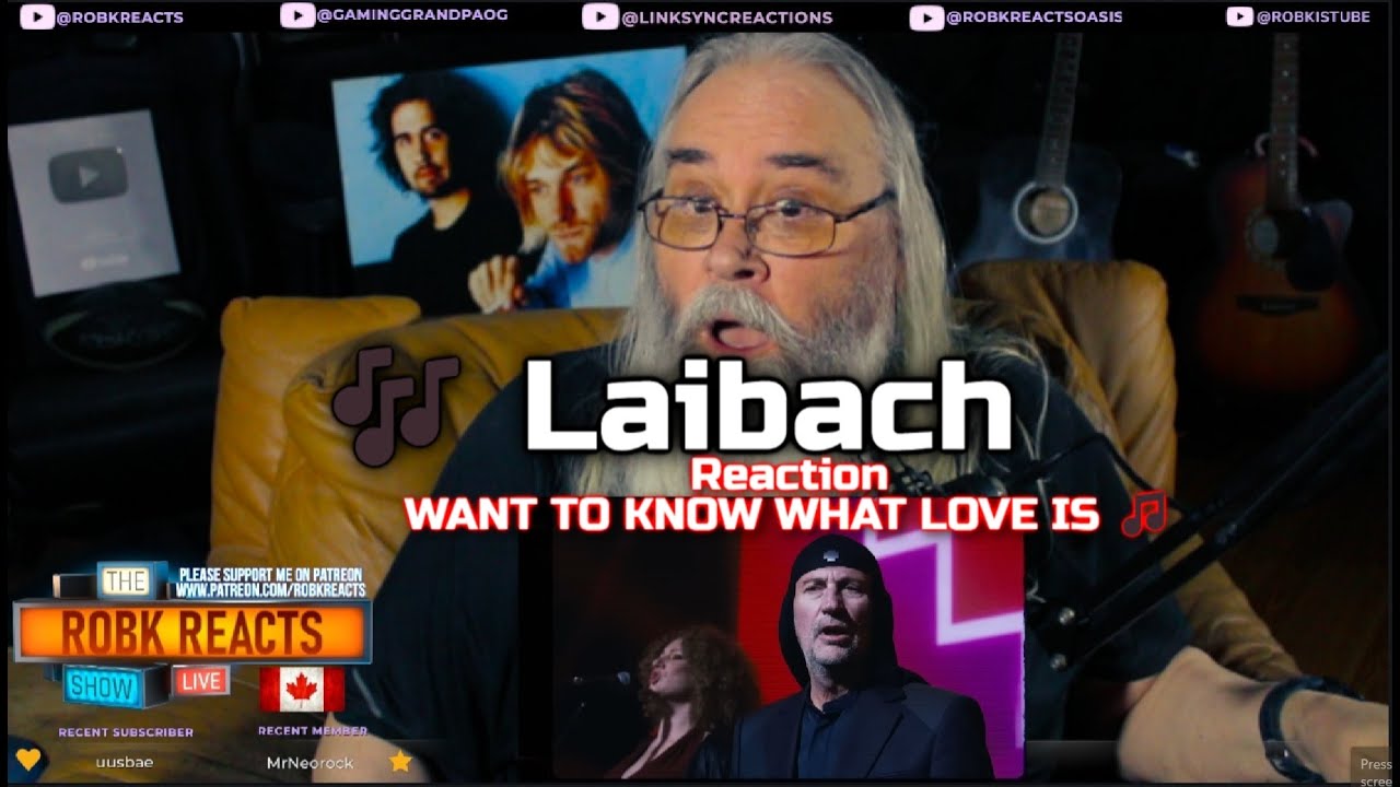 🎶 Laibach Reaction - WANT TO KNOW WHAT LOVE IS 🎵 Requested & First Time Hearing!