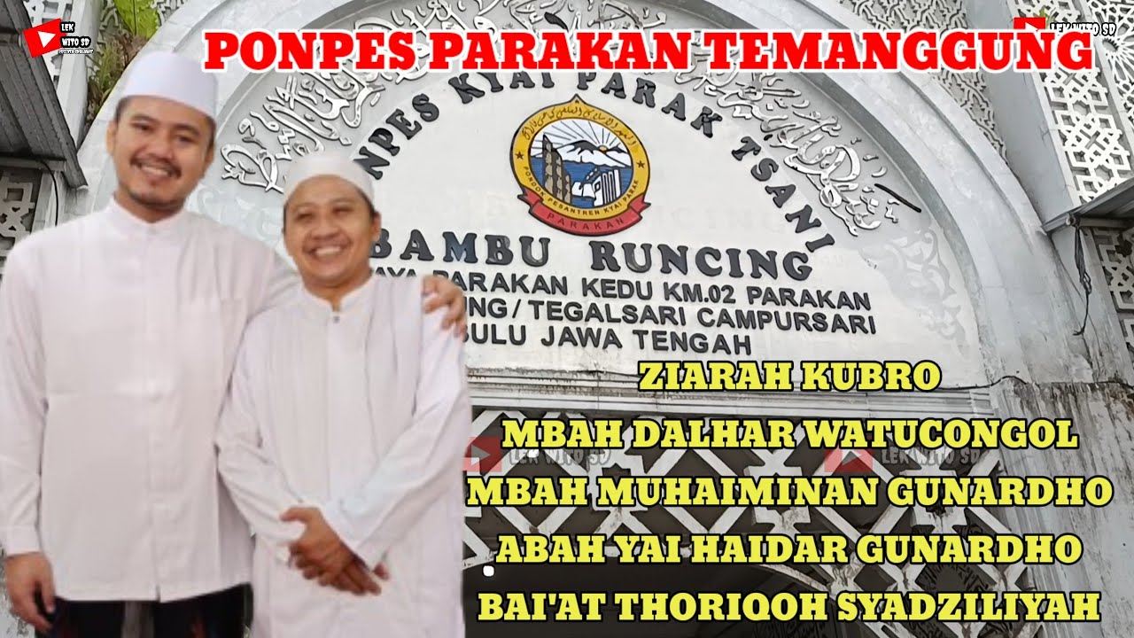 ZIAROH KUBRO, Mbah Dalhar Watucongol, Mbah Muhaiminan Gunardho, Abah Yai Haidar Gunardho Temanggung