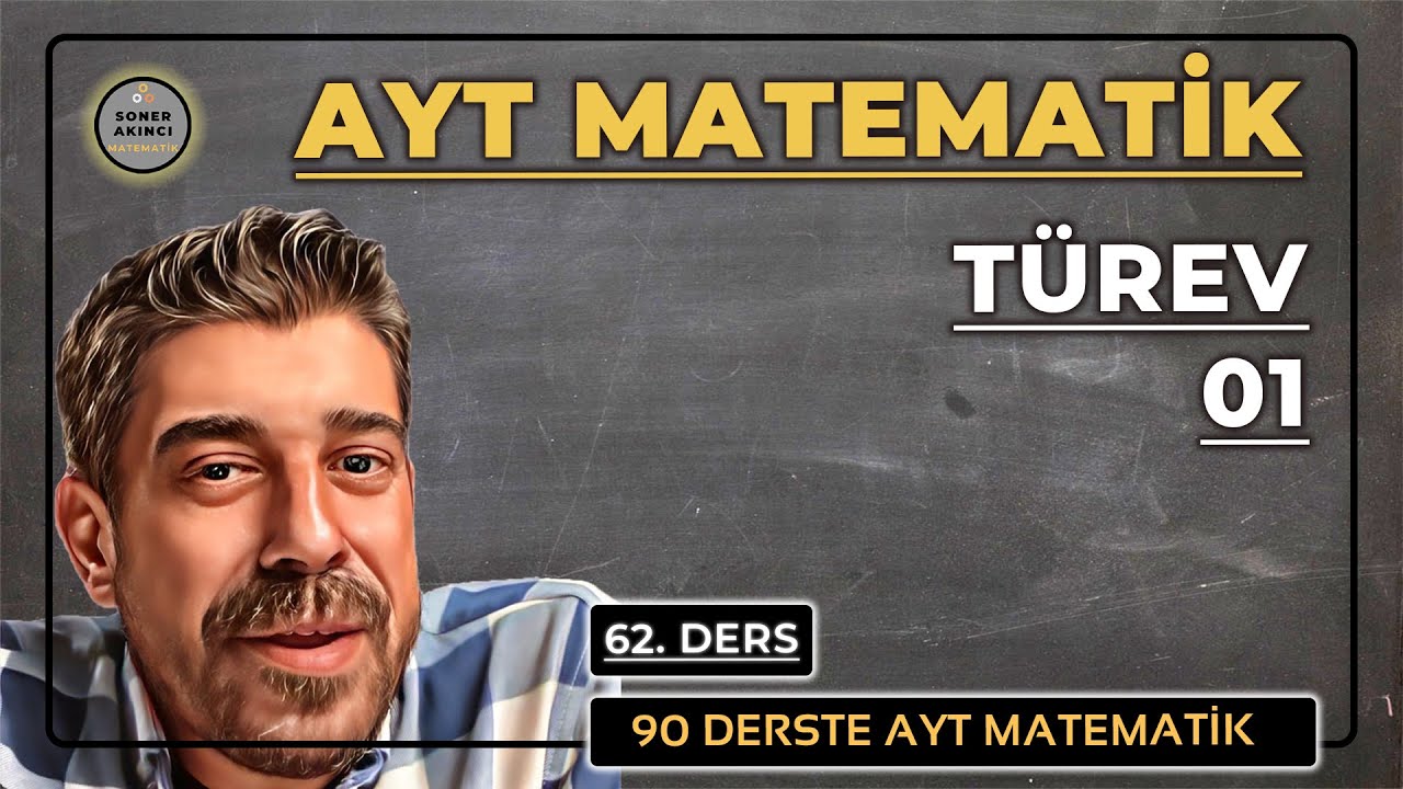 TÜREV 01 Konu Anlatımı | 90 DERSTE AYT MATEMATİK KAMPI  62.DERS
