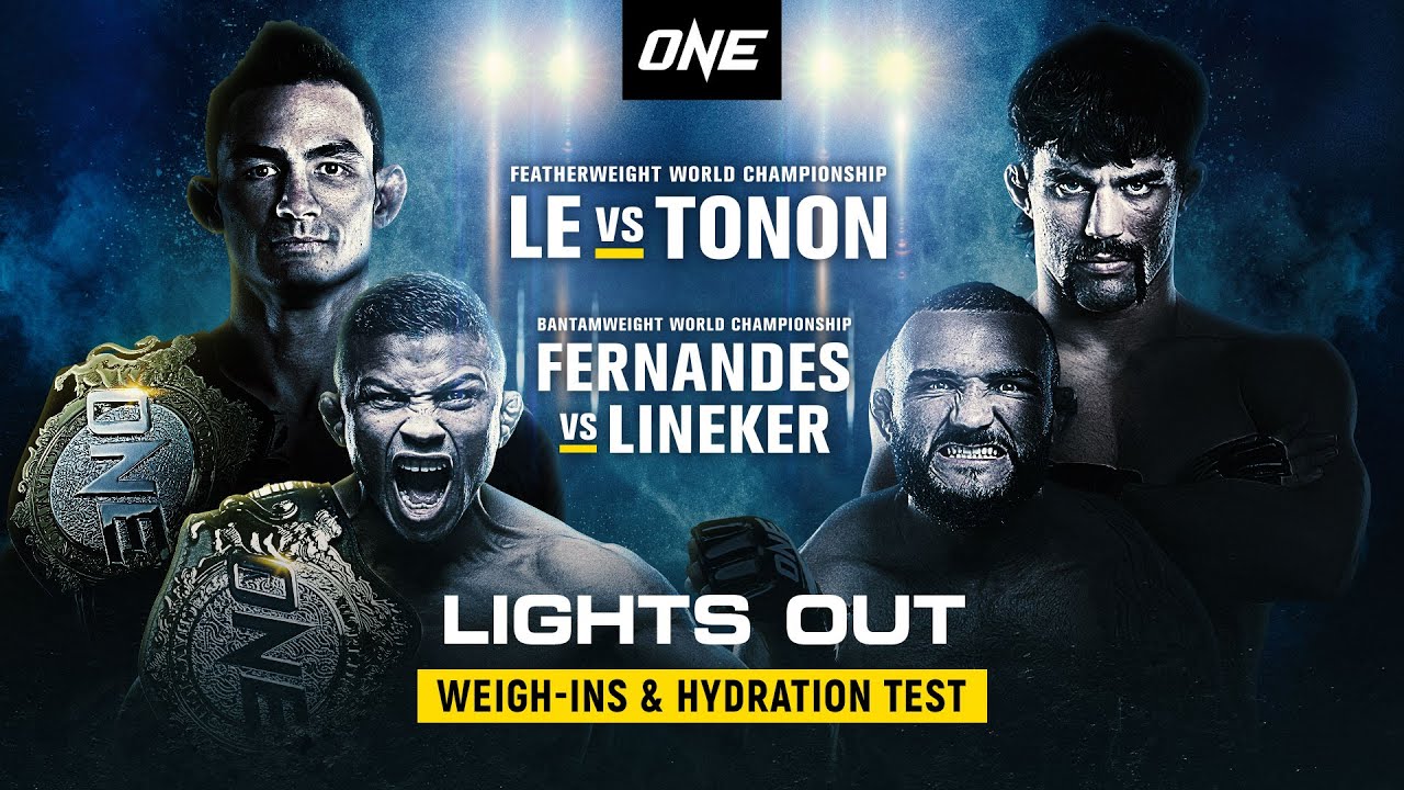 ONE: LIGHTS OUT Weigh-Ins & Hydration Test