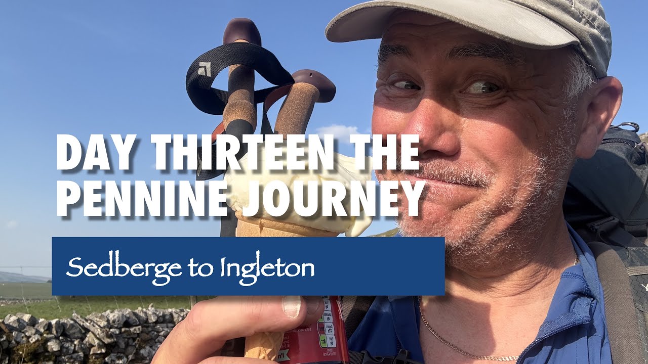 Pennine Journey 2025 Day Thirteen